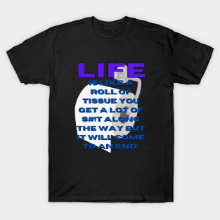 Life metaphor T-Shirt